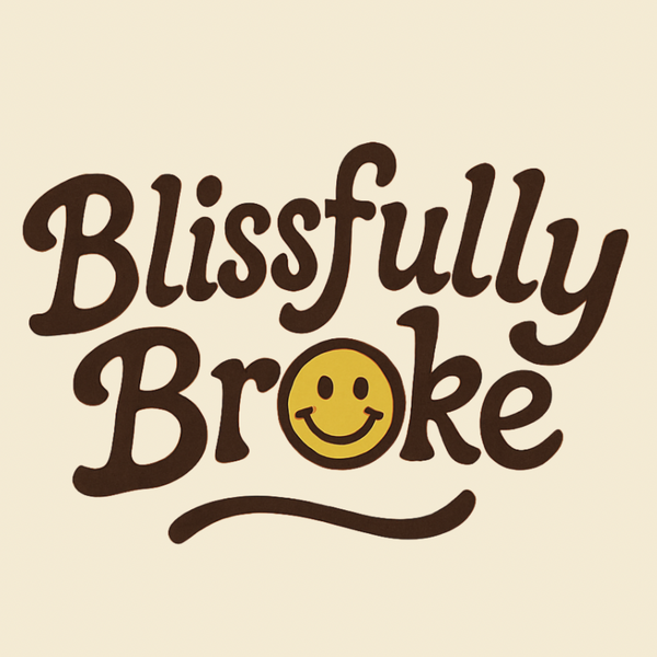Blissfully Broke